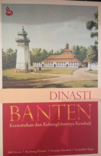 DINASTI BANTEN : KERUNTUHAN DAN KEBANGKITANNYA KEMBALI