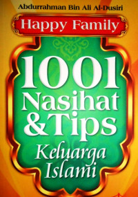 HAPPY FAMILY 1001 NASIHAT & TIPS KELUARGA ISLAM