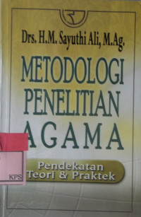 METODOLOGI PENELITIAN AGAMA PENDEKATAN TEORI DAN PRAKTEK