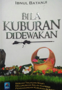 BILA KUBURAN DI DEWAKAN