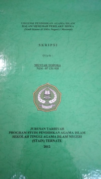 URGENSI PENDIDIKAN AGAMA ISLAM DALAM MERUBAH PERILAKU SISWA ( Studi kasus di SMA 1 Morotai )