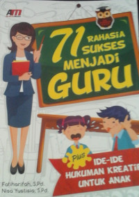 71 RAHASIA SUKSES MENJADI GURU