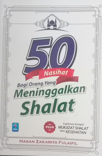 50 NASEHAT BAGI ORANG MENINGGALKAN SHALAT