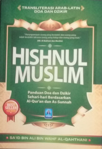 HISNUL MUSLIM PANDUAN DOA DAN DZIKIR SEHARI-HARI BERDASARKAN AL-QUR'AN DAN AS-SUNNAH