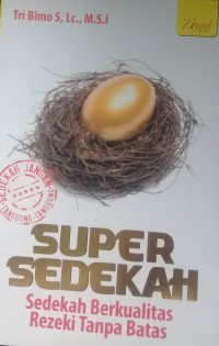 SUPER SEDEKAH SEDEKAH BERKUALITAS REJEKI TANPA BATAS