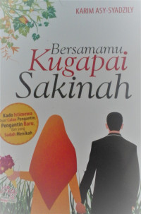 BERSAMAMU KUGAPAI SAKINAH