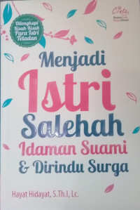 MENJADI ISTRI SALEHAH IDAMAN SUAMI DAN DIRINDU SURGA