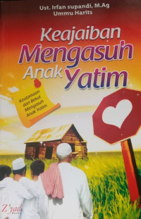 KEAJAIBAN MENGASUH ANAK YATIM