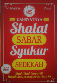 DAHSYATNYA Shalat SABAR Syukur SEDEKAH