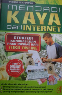 MENJADI KAYA DARI INTERNET  STRATEGI MENGHASILKAN PASIF INCOME DARI TOKO ONLINE