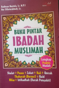 BUKU PINTAR IBADAH MUSLIMAH