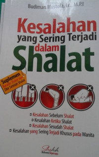 KESALAHAN YANG SERING TERJADI DALAM SHALAT