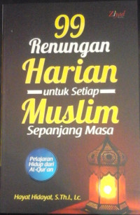 99 RENUNGAN HARIAN UNTUK SETIAP MUSLIM SEPANJANG MASA