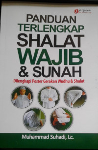 PANDUAN TERLENGKAP SHALAT WAJIB DAN SUNAH