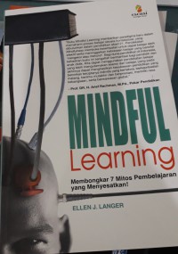 MINDFUL LEARNING; Membongkar 7 Mitos Pembelajaran yang Menyesatkan