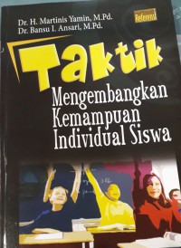 TAKTIK; Mengembangkan Kemampuan Individual Siswa