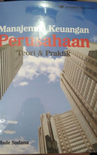 manajemen keuangan perusahaan teori dan praktik