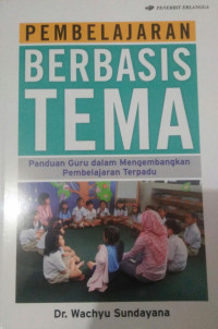 PEMBELAJARAN BERBASIS TEMA