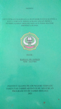 IDENTIFIKASI MAKROALGA DI PESISIR PANTAI KASTELA KOTA TERNATE SEBAGAI RANCANGAN MODUL PEMBELAJARAN BIOLOGI KELAS X PADA MATERI PROTISTA DI SMA