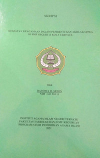 KEGIATAN KEGAMAAN DALAM PEMBENTUKAN AKHLAK SISWA DI SMP NEGERI 13 KOTA TERNATE