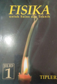 FISIKA; untuk Sains dan Teknik Jilid 1