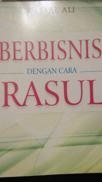 BERBISNIS DENGAN CARA RASUL