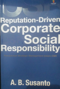 REPUTATION-DRIVEN CORPORATE SOCIAL RESPONSIBILITY