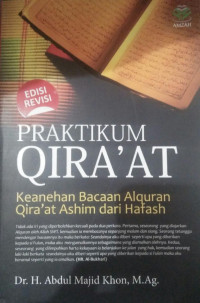 PRAKTIKUM QIRA'AT : KEANEHAN BACAAN ALQURAN QIRA'AT ASHIM DARI HAFASH