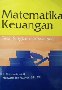 MATEMATIKA KEUANGAN TEORI SINGKAT DAN SOAL-SOAL