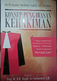 KONSEP PENGAWASAN KEHAKIMAN