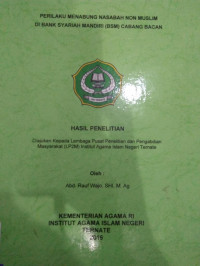 PERILAKU MENABUNG NASABAH NON MUSLIM DI BANK SYARIAH MANDIRI (BSM) CABANG BACAN