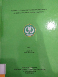 PENINGKATAN KEMAMPUAN BELAJAR MEMBACA AL-QUR,AN SISWA SD NEGERI 1 BASTIONG