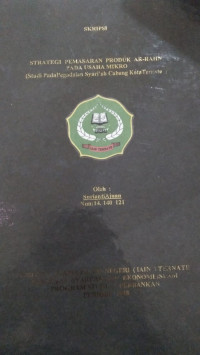 STRATEGI PEMASARAN PRODUK AR-RAHN PADA USAHA MIKRO (Studi Pada Pegadaian Syari'ah Cabang Kota Ternate)