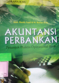 AKUNTANSI PERBANKAN PETUNJUK PRAKTIS OPERASIONAL BANK