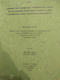 HAMBATAN-HAMBATAN PENDIDIKAN ISLAM DI KELURAHAN DUFU-DUFA TERNATE DAN BEBERAPA CARA PENANGGULANGANNYA