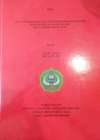 UPAYA HAKIM MEDIATOR MEMINIMALISIR PERCERAIAN DI PENGADILAN AGAMA SOASIO KOTA TIDORE KEPULAUAN