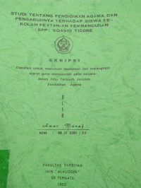 STUDI TENTANG PENDIDIKAN AGAMA DAN PENGARUHNYA TERHADAP SISWA SEKOLAH PERTANIAN PEMBANGUNAN ( SPP ) SOASIO TIDORE