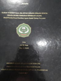 KAJIAN YURIDIS PASAL 156a KITAB UNDANG-UNDANG HUKUM PIDANA (KUHP) TERHADAP PENODAAN AGAMA