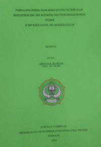 PEMBELAJARAN REMIDIAL DALAM MENGATASI KESULITAS SISWA DALAM MENYELESAIKAN SOAL-SOAL MATEMATIKA PADA POKOK BAHASAN BILANGAN PECAHAN DI SMP NEGERI 3 KAYOA,KAB. HALMAHERA SELATAN