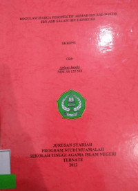 REGULASI HARGA PERSPEKTIF AHMAD IBN ABD DALAM IBN ABD SALAM IBN TAIMIYAH