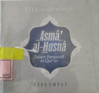 AL-ASMA AL-HUSNA DALAM PERSPEKTIF AL-QUR'AN