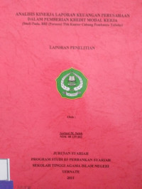 ANALISIS KINERJA LAPORAN KEUANGAN PERUSAHAAN DALAM PEMBERIAN KREDIT MODAL KERJA (STUDI PADA. BRI (PERSERO) TBK KANTOR CABANG PEMBANTU TOBOKO)