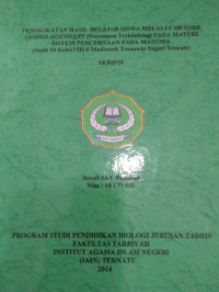 PENINGKATAN HASIL BELAJAR SISWA MELALUI METODE GUIDED DISCOVERY (penemuan terbimbing) PADA MATERI SISTEM PENCERNAAN PADA MANUSIA (study di kelas VIII-6 madrasah tsanawia negeri ternate)