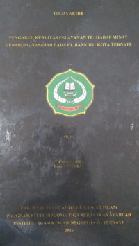 PENGARUH KUALITAS PELAYANAN TERHADAP MINAT MENABUNG NASABAH PADA PT. BANK BRI KOTA TERNATE