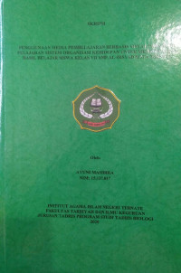 PENGGUNAAN MEDIA PEMBELAJARAN BERBASIS VISUAL PADA MATA PELAJARAN SISTEM ORGANISASI KEHIDUPAN UNTUK MENINGKATKAN HASIL BELAJAR SISWA KELAS VII SMP AL-IRSYAD KOTA TERNATE