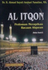 AL ITQON; PEDOMAN MERAPIKAN BACAAN ALQURAN