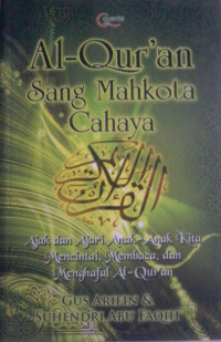 AL-QUR'AN SANG MAHKOTA CAHAYA