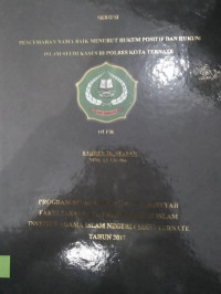 PENCEMARAN NAMA BAIK MENURUT HUKUM POSITIF DAN HUKUM ISLAM STUDI KASUS DI PORLES KOTA TERNATE