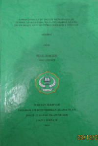 KOMPETENSI GURU DALAM MENGEVALUASI PEMBELAJARAN PADA MATA PELAJARAN AGAMA ISLAM DI KELAS IV SD INPRES SIKO KOTA TERNATE