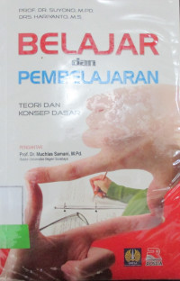 BELAJAR DAN PEMBELAJARAN ;TEORI DAN KONSEP DASAR